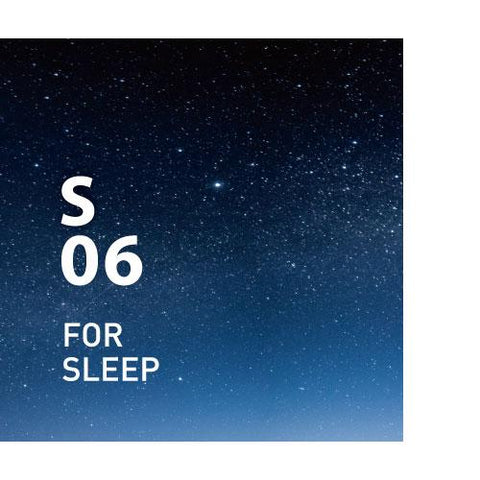 S06 FOR SLEEP